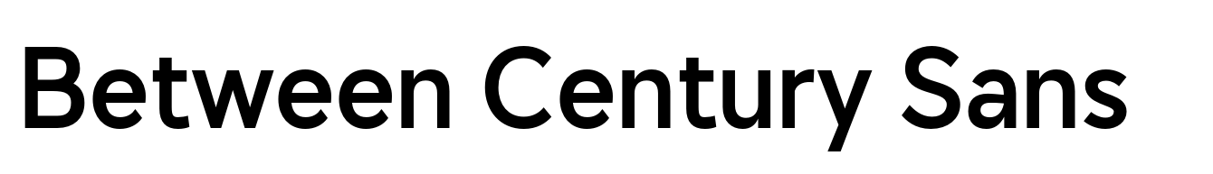 Between Century Sans